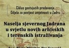 "Naselja sjevernog Jadrana  u svjetlu novih arhivskih  i terenskih istraživanja"