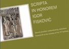 Scripta in honorem Igor Fisković