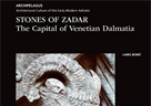 Objavljena nova knjiga izv. prof. dr. sc. Larisa Borića: "Stones of Zadar, Capital of Venetian Dalmatia"