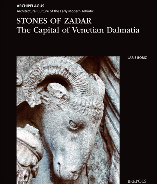 Objavljena nova knjiga izv. prof. dr. sc. Larisa Borića: "Stones of Zadar, Capital of Venetian Dalmatia"